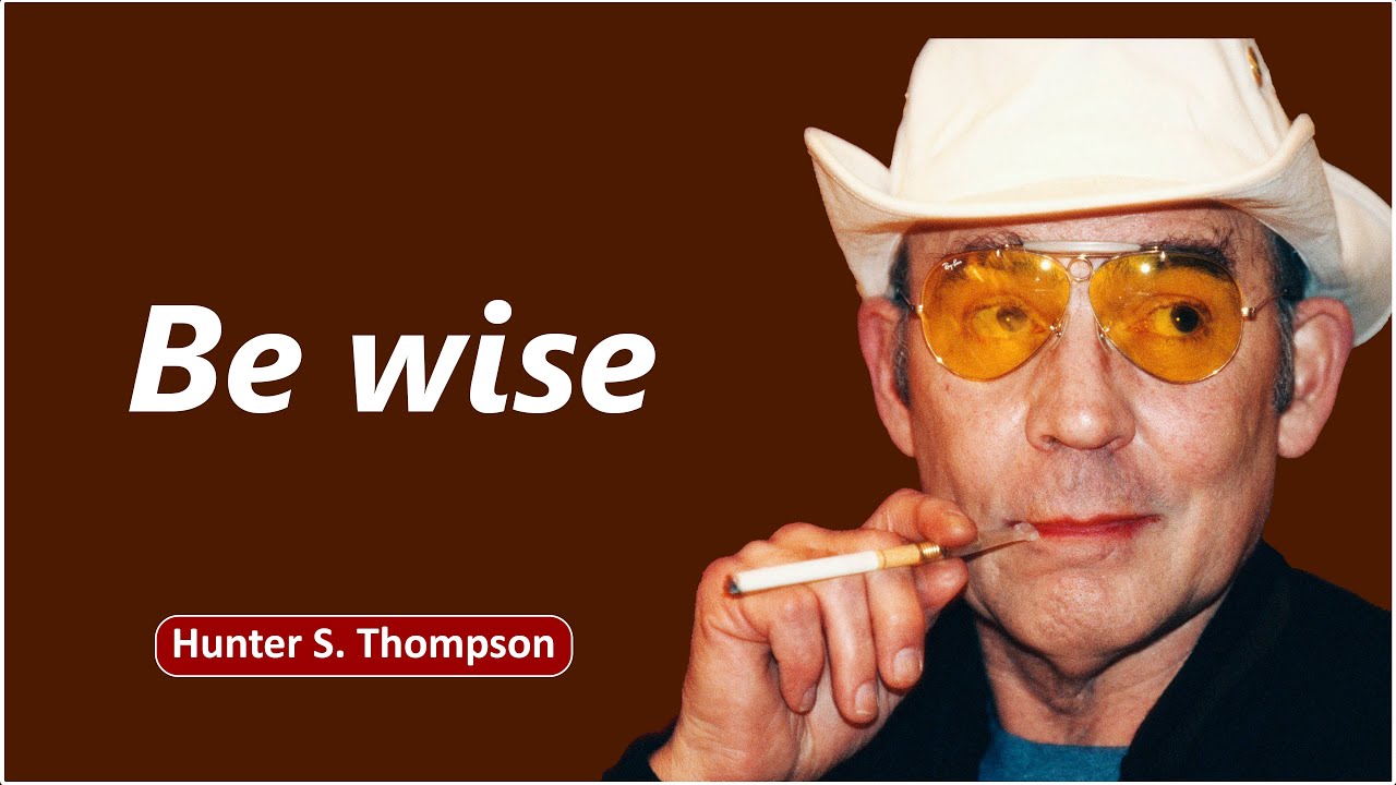 Hunter S. Thompson on Life, Success & Mindset โ๏ธ