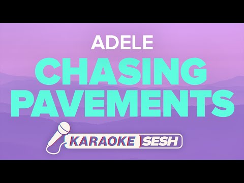 Adele - Chasing Pavements (Karaoke)