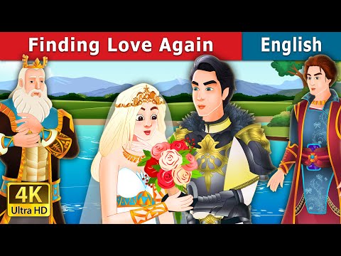 Finding Love Again Story | Stories for Teenagers | @EnglishFairyTales