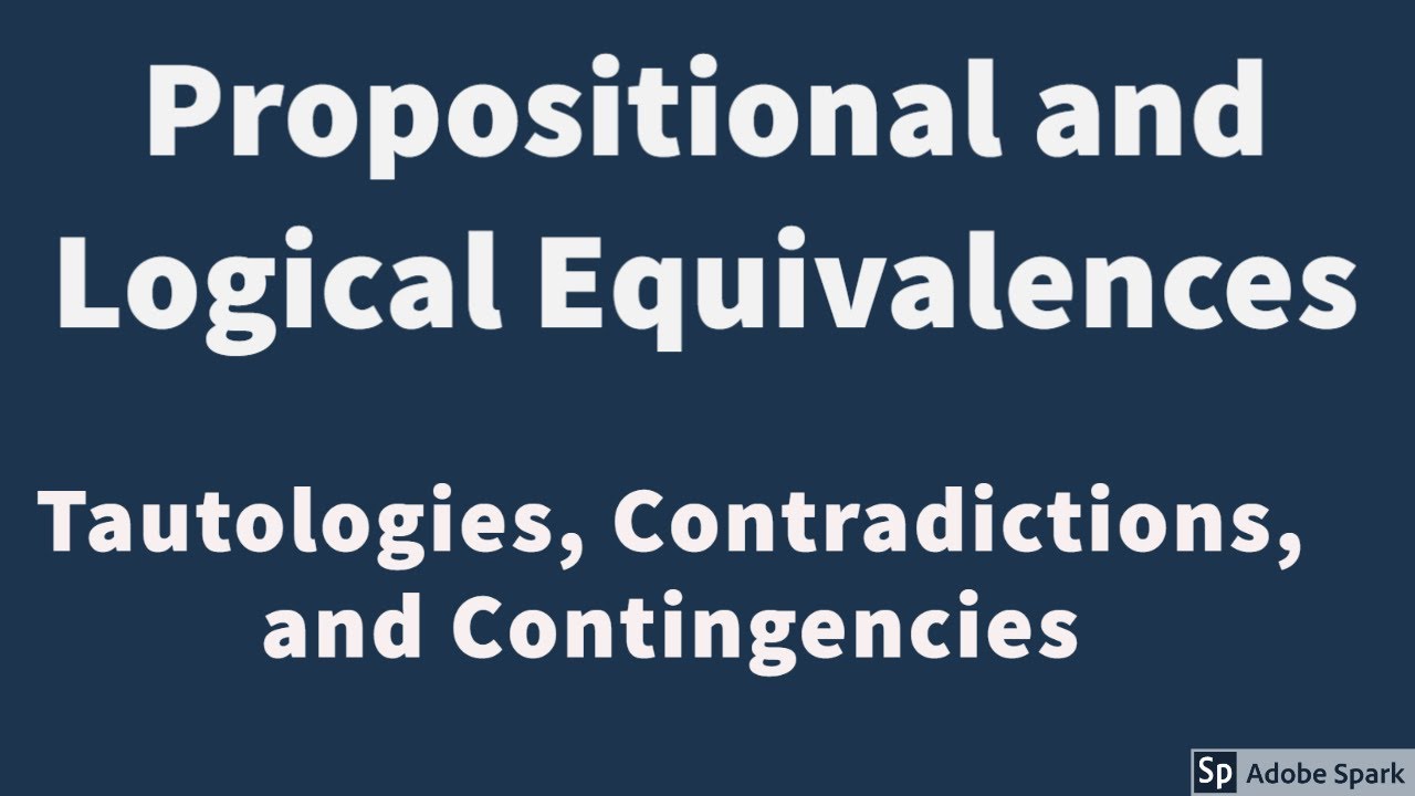 Propositional Equivalence, Tautologies, Contradictions, and Contingencies in Discrete Mathematics