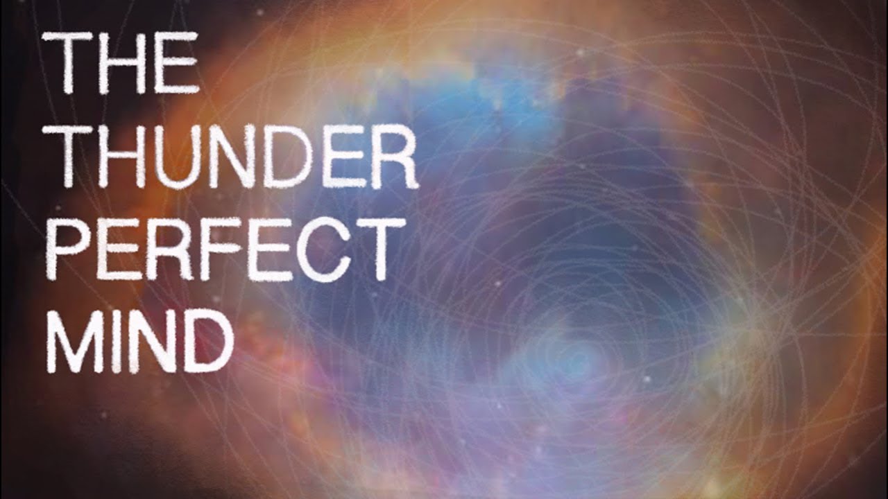 The Thunder Perfect Mind - Gnostic Texts π