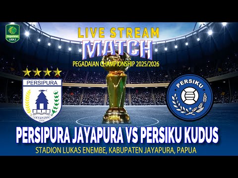 🔴PERSIPURA JAYAPURA VS PERSIKU KUDUS | PEGADAIAN CHAMPIONSHIP 2025/2026 | LIGA 2 2025 | LIVE SCORE