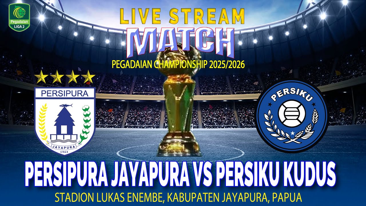 Live Score: Persipura Jayapura vs Persiku Kudus 🏆 | Liga 2 2025/2026 | Piala Pegadaian
