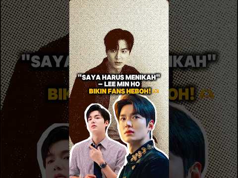 lee min ho ingin bangun keluarga?!! #kpopinfo #kpop #kdrama #leeminho #drakor