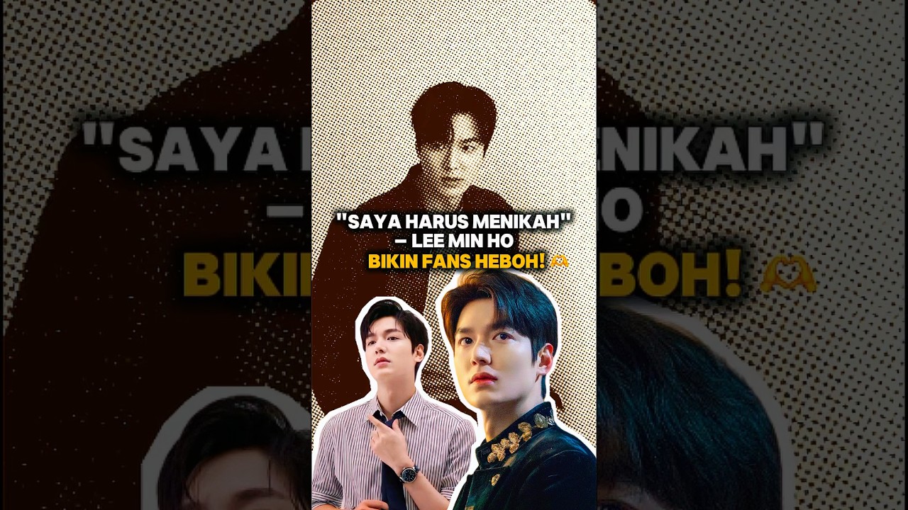 Lee Min Ho Ingin Bangun Keluarga! 🏡