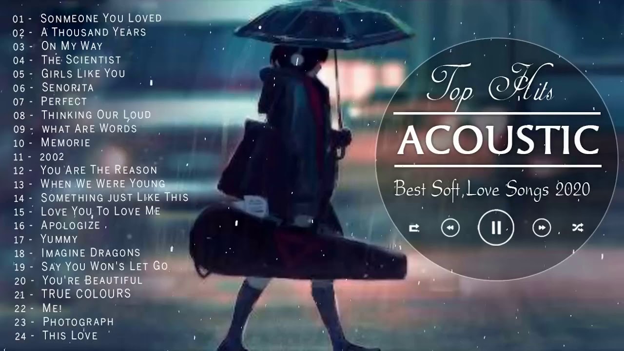 Top English Acoustic Love Songs of 2020 🎶