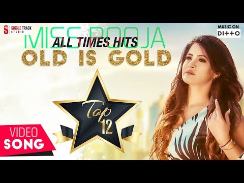 Miss Pooja OLD IS GOLD Punjabi Songs 2017 Top 12 All Times Hits | Non-Stop HD Video | Punjabi Songs