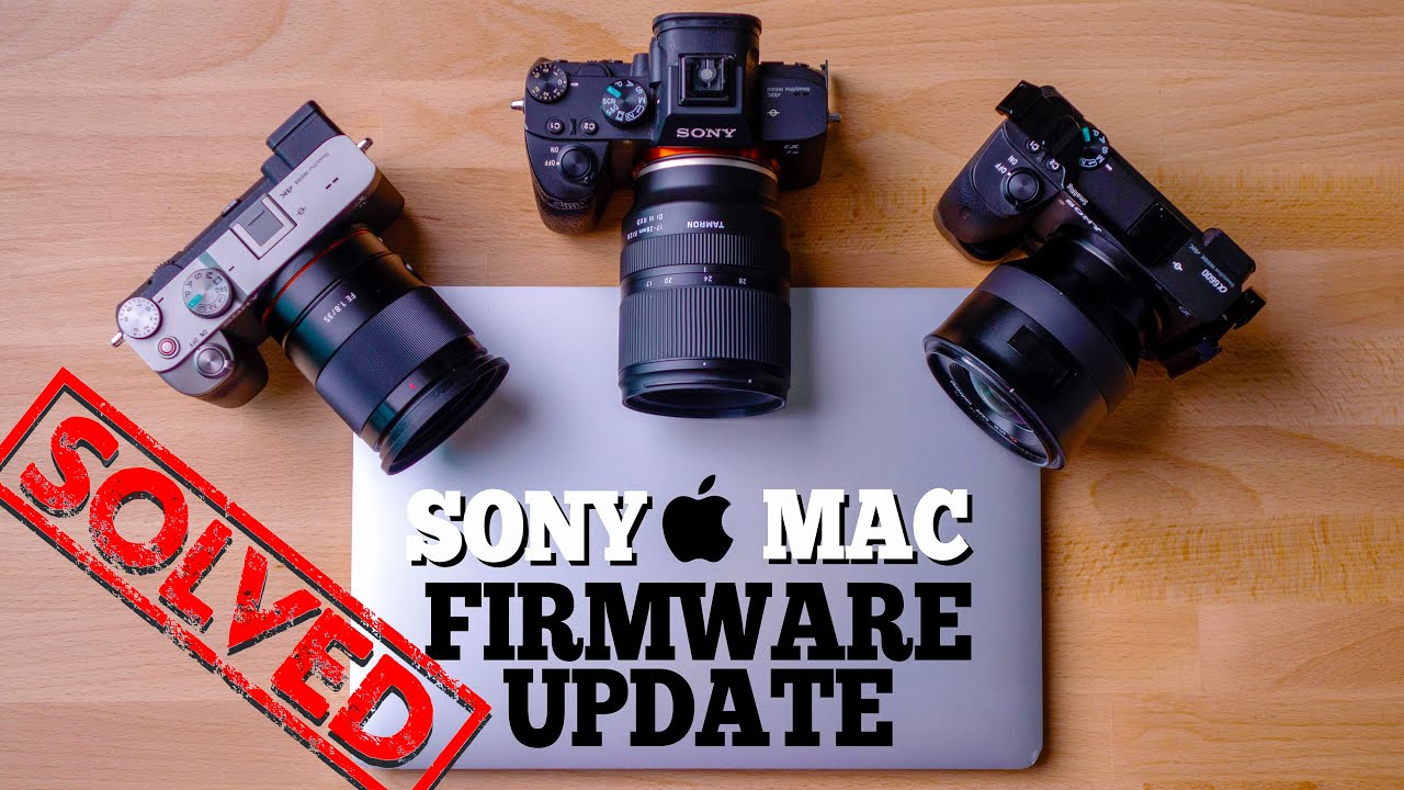 Sony Camera Firmware Update for Mac 🖥️