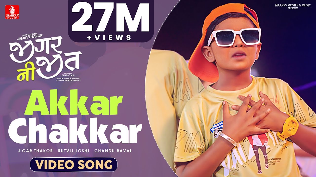 Akkar Chakkar (Jigar Ni Jeet) by Jigar Thakor ๐ถ