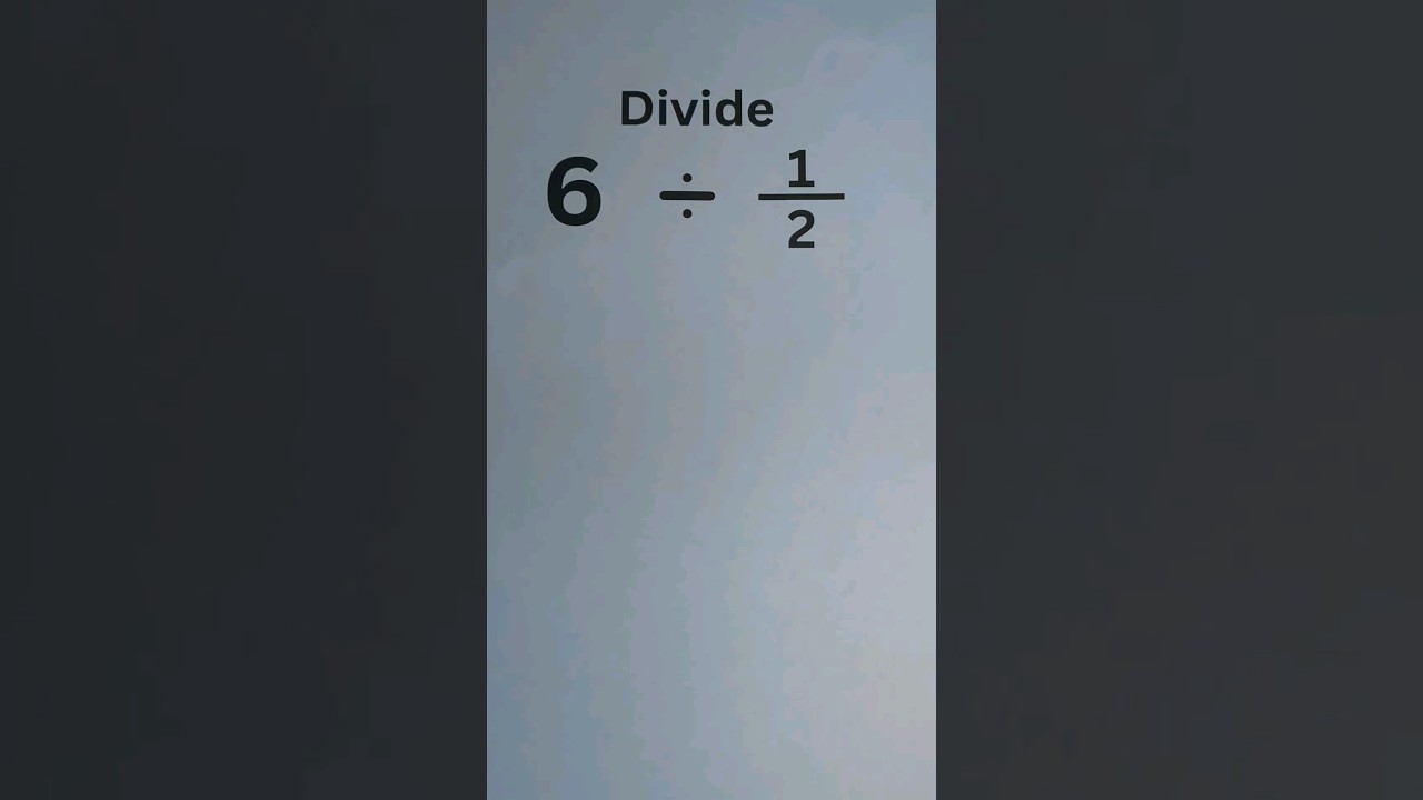 Dividing Whole Numbers by Fractions
