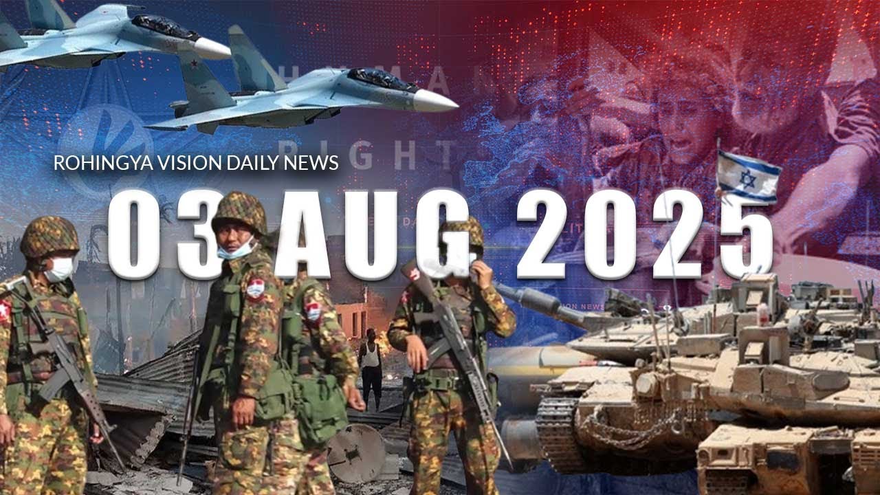 Rvision News in Rohingya Language - 03 August 2025