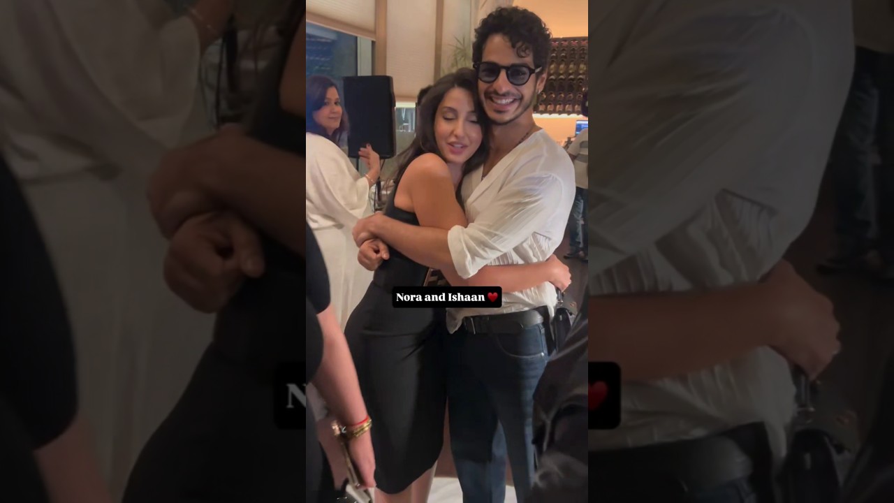 Nora Fatehi Shares Heartwarming Hug with Ishaan Khattar ❤️
