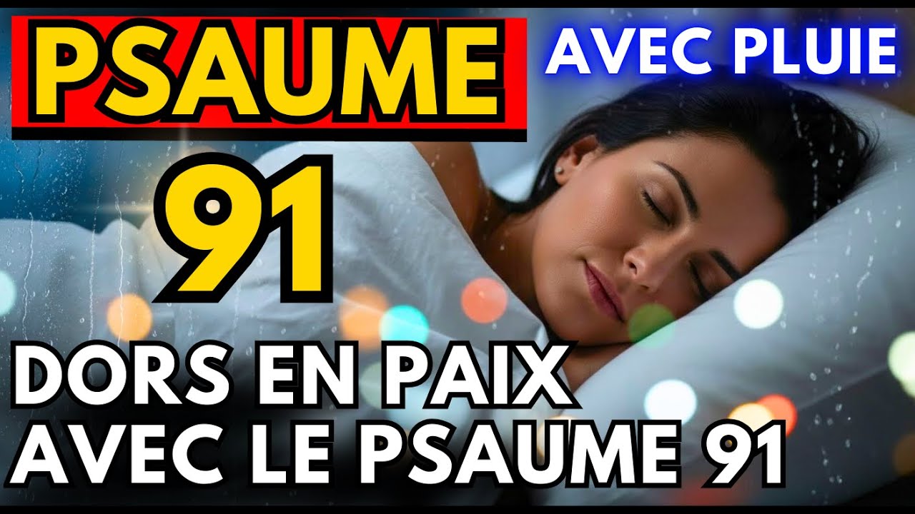 Psaume 91 pour un Sommeil Paisible 🌙