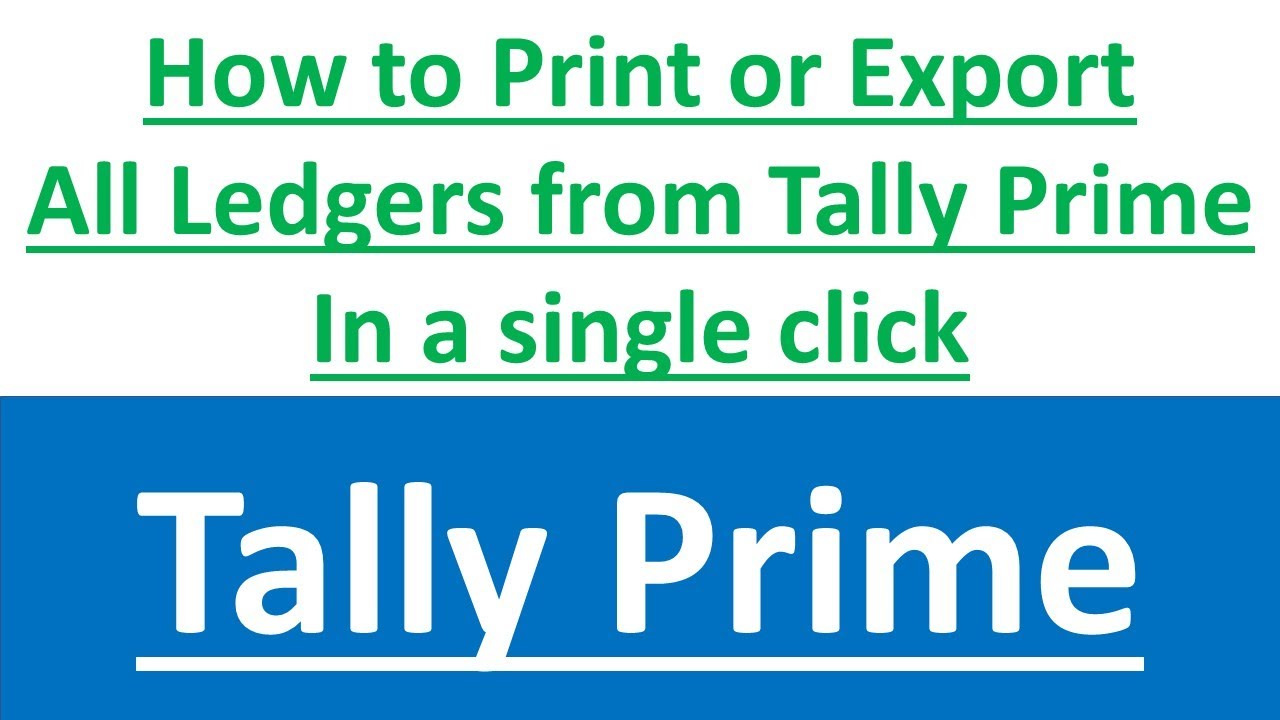 Export All Ledgers from Tally Prime in One Click