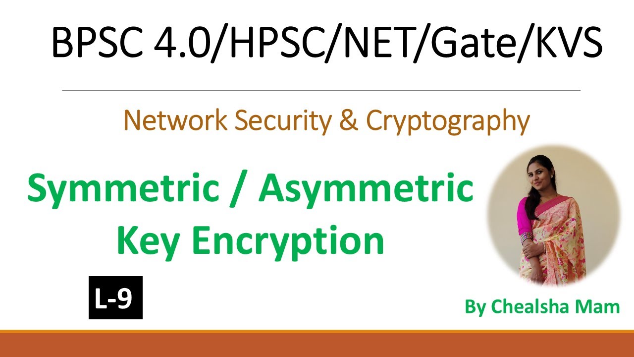 L-9: Symmetric & Asymmetric Encryption Explained 🔐 | Network Security & Cryptography