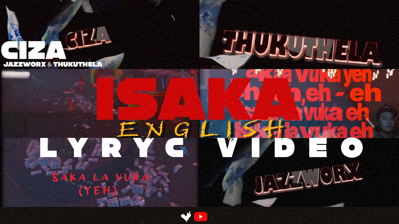 CIZA - ISAKA (6AM) ft. Jazzworx & Thukuthela 🎶