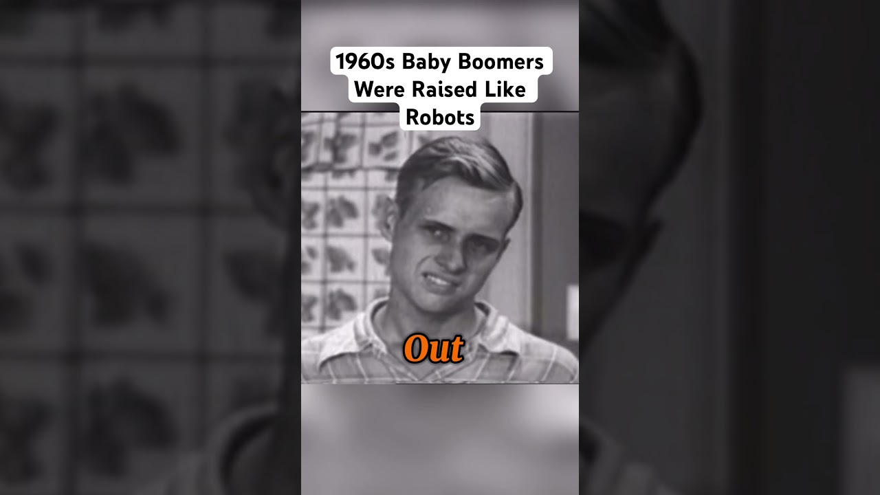 How 1960s Baby Boomers Were Raised Like Robots ๐ค
