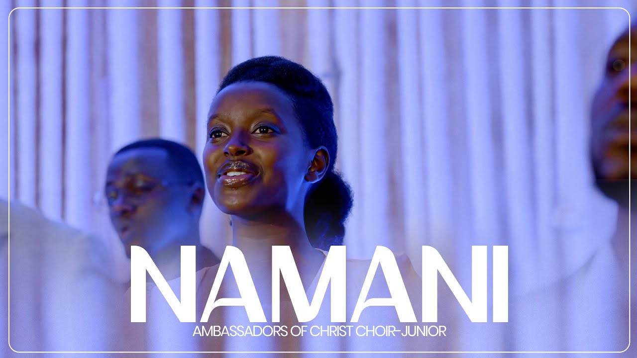 Namani Official Video - Ambassadors of Christ Choir 2025 🎶