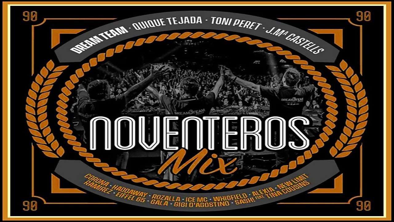 Noventeros Mix (2018) [90s Megamix by DreamTeam DJs] (MAICON NIGHTS DJ) #maiconnightsdj