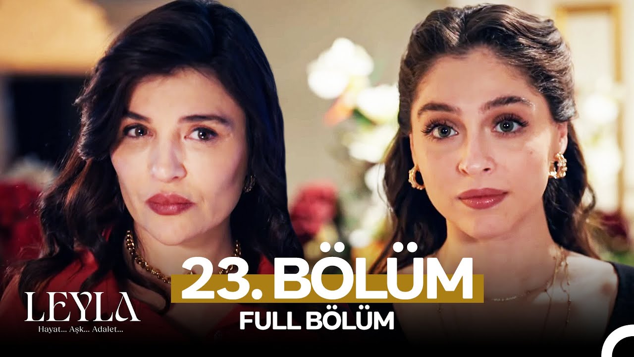 Leyla: Hayat, Aşk ve Adalet – 23. Bölüm (26 Şubat 2025) | Tüm Bölümler PuhuTV'de!