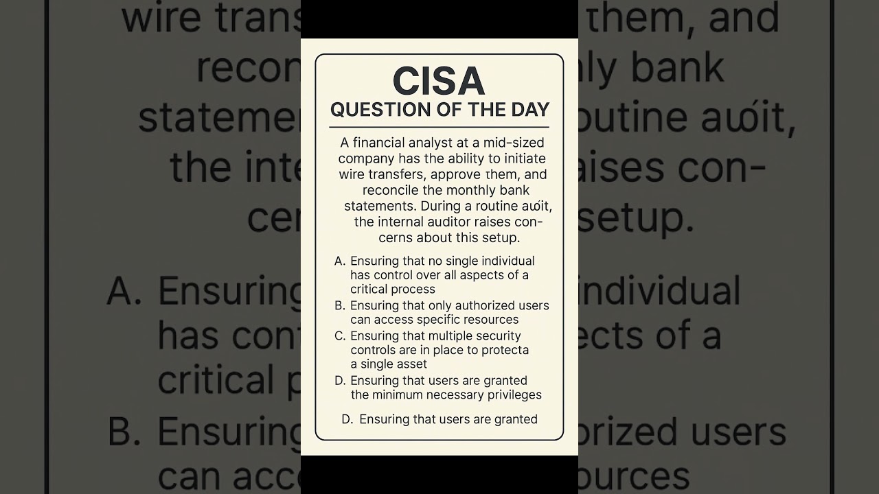 CISA Question of the Day | Segregation of Duties Explained | ISACA Exam Prep