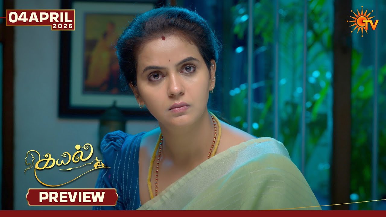 Kayal Tamil Serial Preview | Sun TV (Apr 4, 2026)