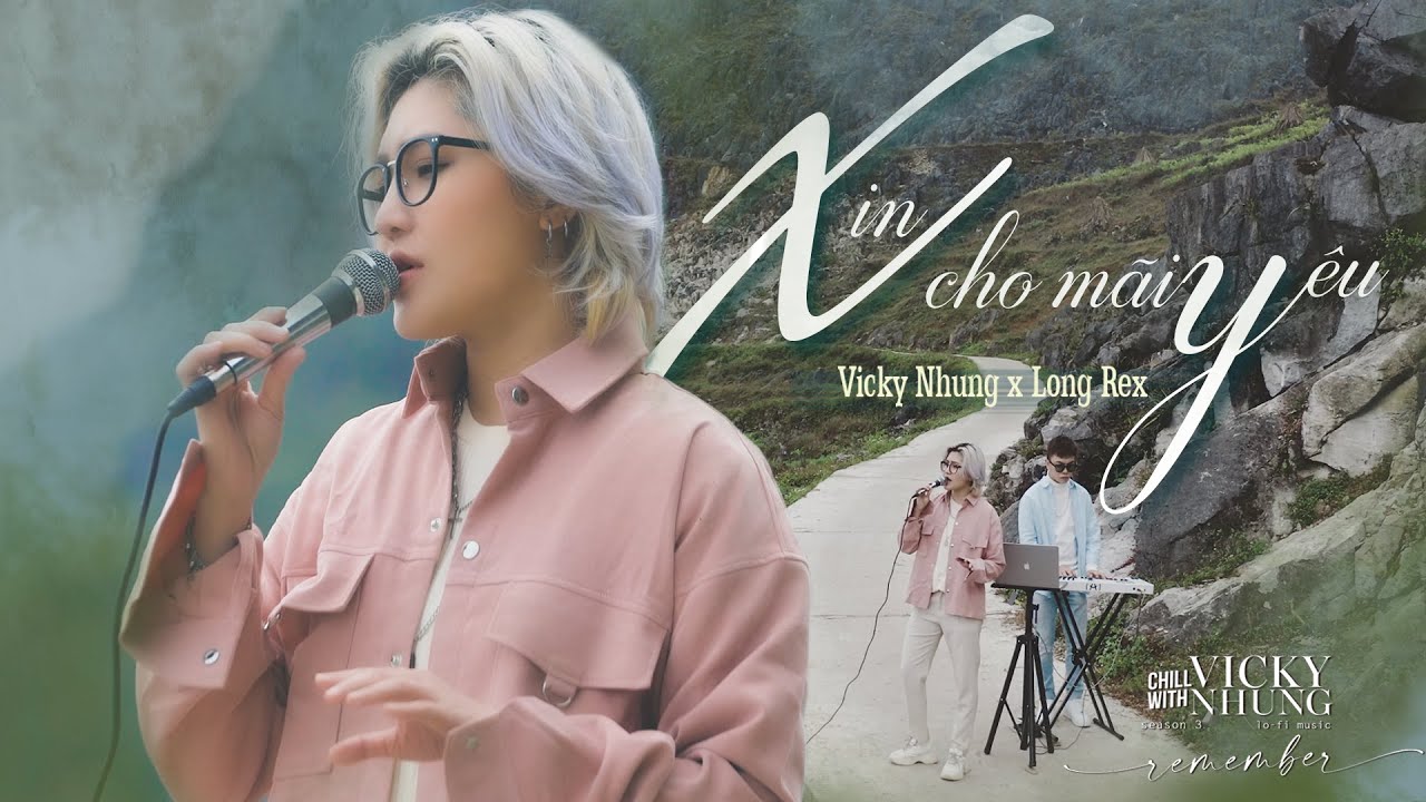 Xin Cho Mãi Yêu (Lofi) - Vicky Nhung & Long Rex 🎶