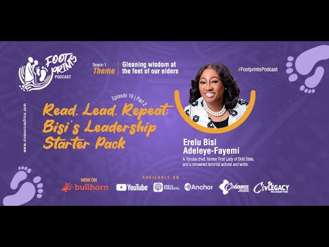 Footprints Podcast | SN:1 | EP: 6 | Part 2 | Read. Lead. Repeat: Bisi’s Leadership Starter Pack