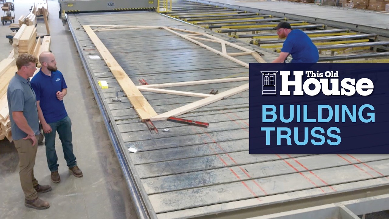 Truss Factory Tour | This Old House 🏠