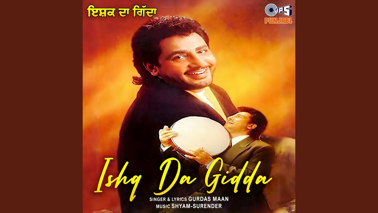 Ishq Da Gidda by Gurdas Maan 🎶