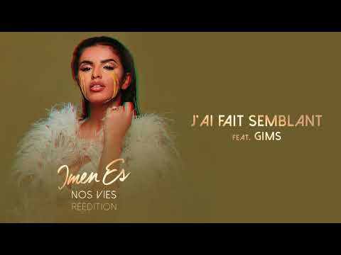 Imen Es - J'ai fait semblant feat. GIMS [Audio Officiel]