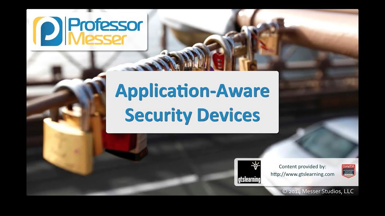 Master Application-Aware Security Devices for CompTIA Security+ SY0-401 🚀