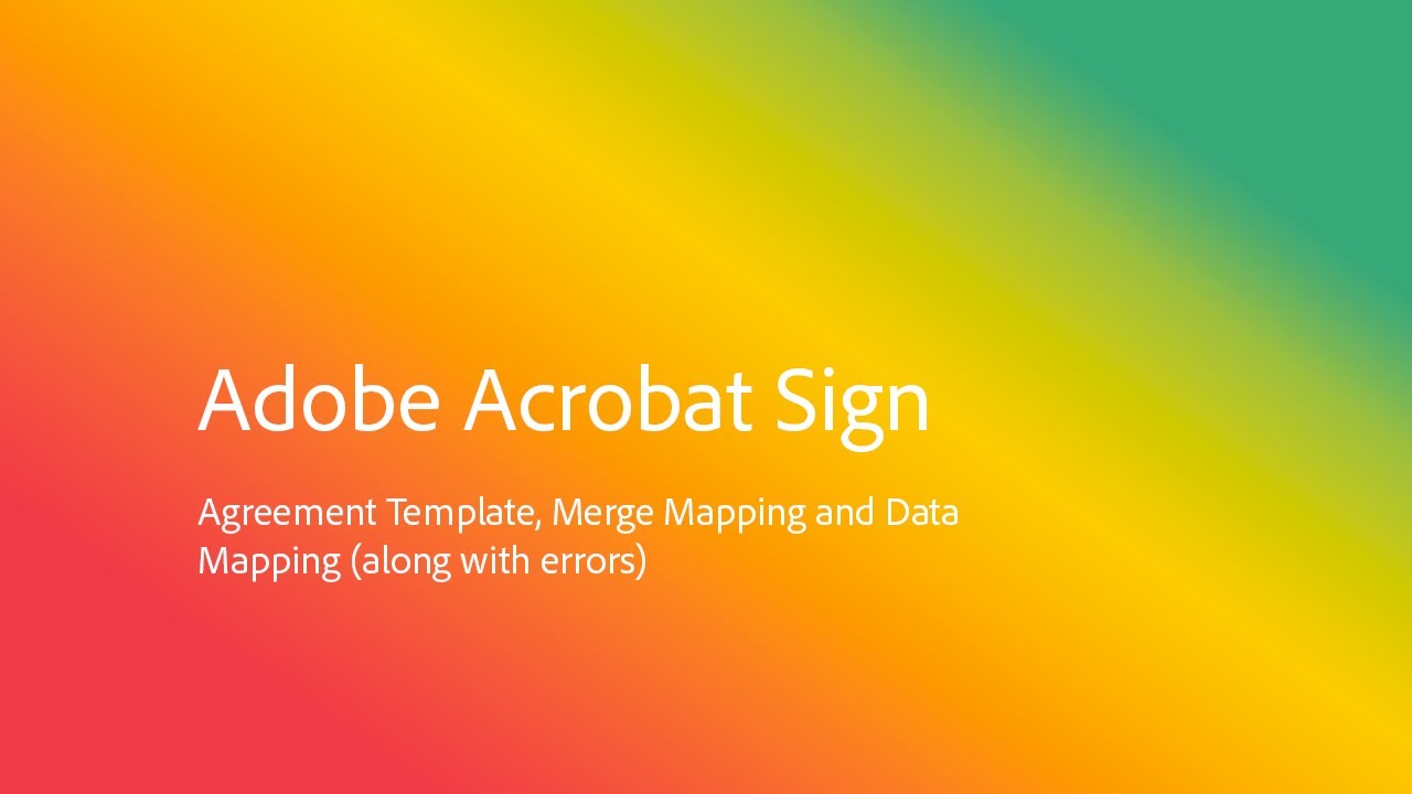 How to generate an agreement template with merge mappings and data mappings in Adobe Acrobat Sign