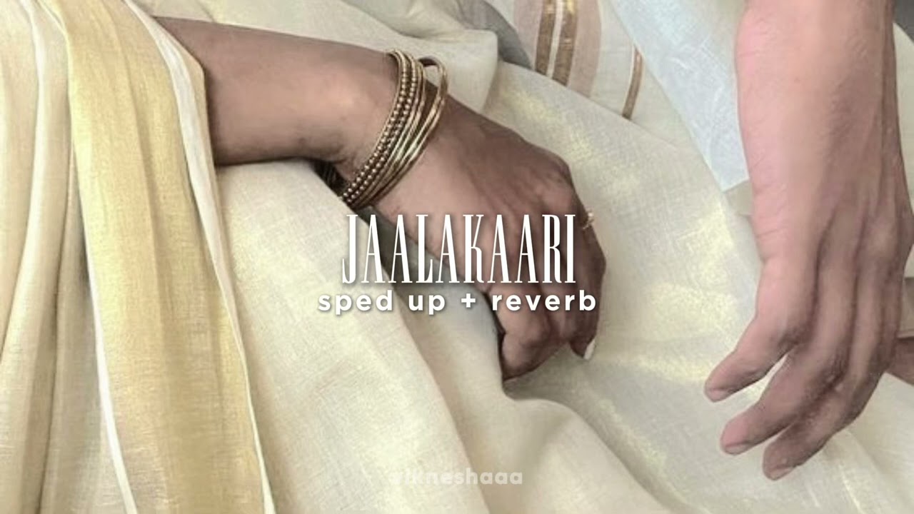 Jaalakaari - Balti (Sped Up + Reverb) | Malayalam Song by Sai Abhyankkar & Sublahshini 🎶