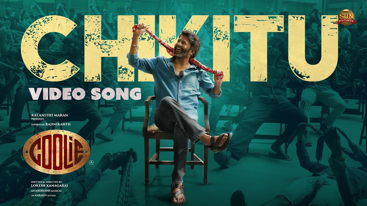 Chikitu Official Video Song | Rajinikanth's Coolie | Sun Pictures 🎬