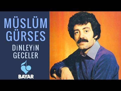 Müslüm Gürses - Dinleyin Geceler