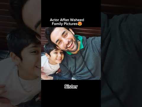 Actor Affan Waheed Sweet Family😍 #affanwaheed #youtubeshorts