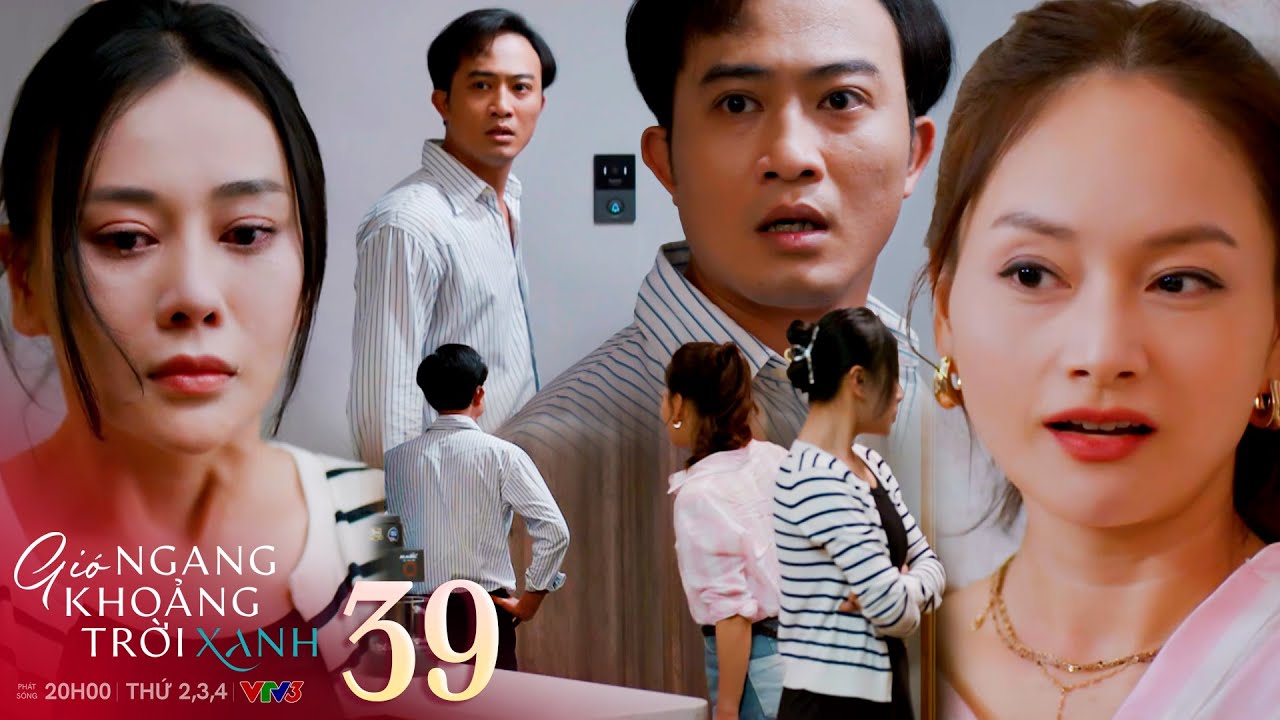 Gió Ngang Khoảng Trời Xanh Tập 39: Linh Thách Thức Mỹ Anh Thử Thách Người Chồng Mẫu Mực