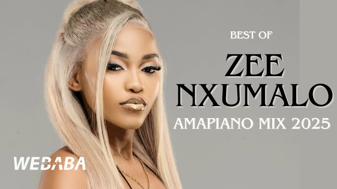 Zee Nxumalo Amapiano Mix 2025 | DJ Webaba 🎶