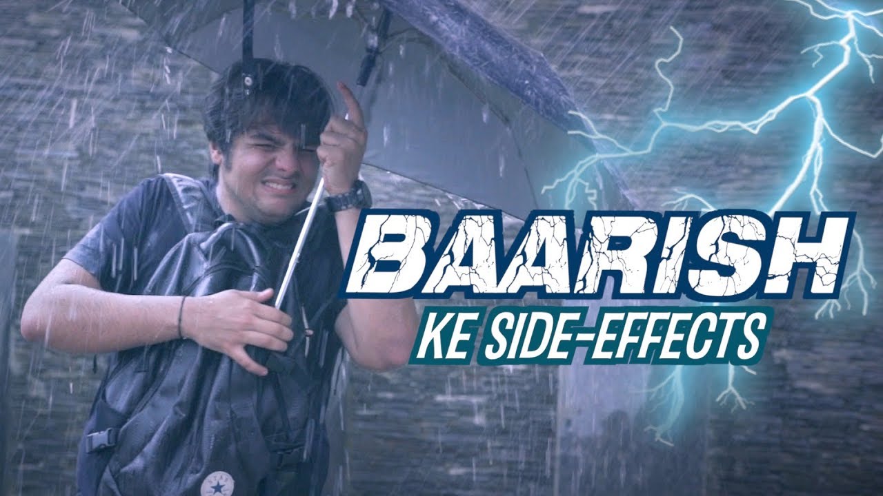 Baarish Ke Side Effects | Ashish Chanchlani 🌧️