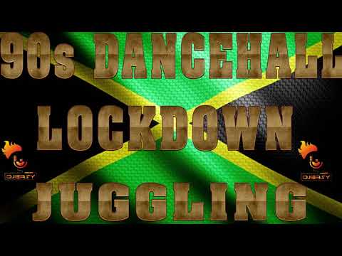 90'S OLD SCHOOL DANCEHALL MIX INSIDE QUARANTINE LOCKDOWN JUGGLING (THIRD PHASE)