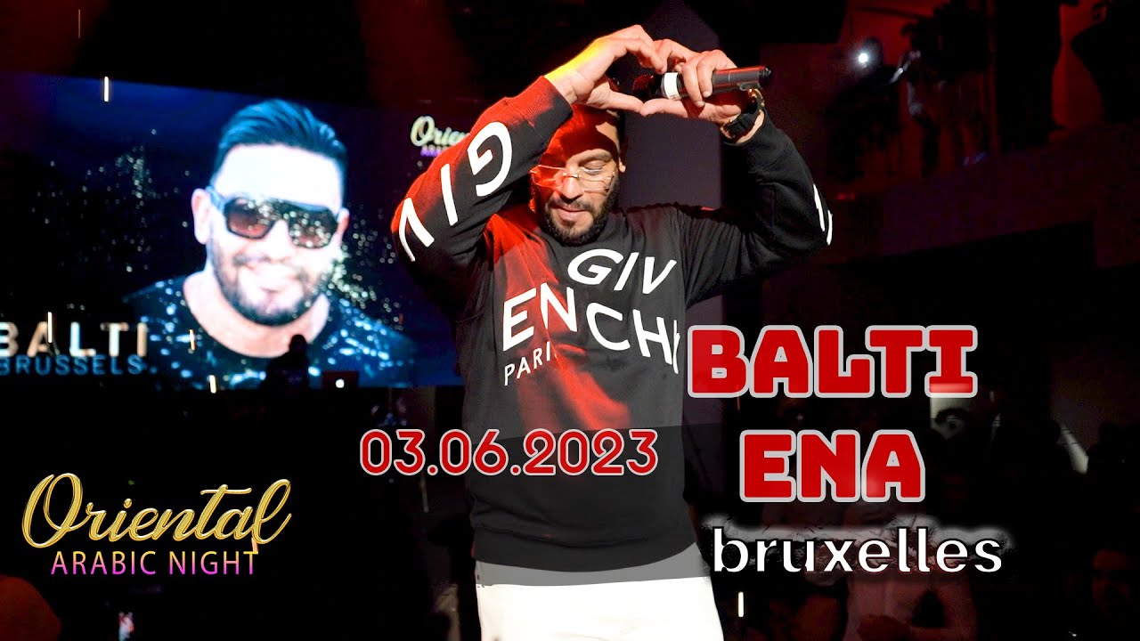 BALTI ENA - Bruxelles 02-06-2023 🎶