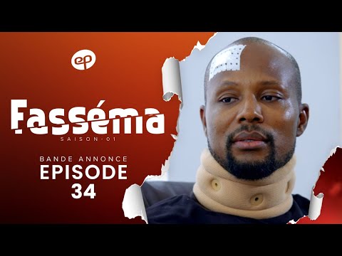 FASSĂMA - Saison 1 - Episode 34 : Bande Annonce