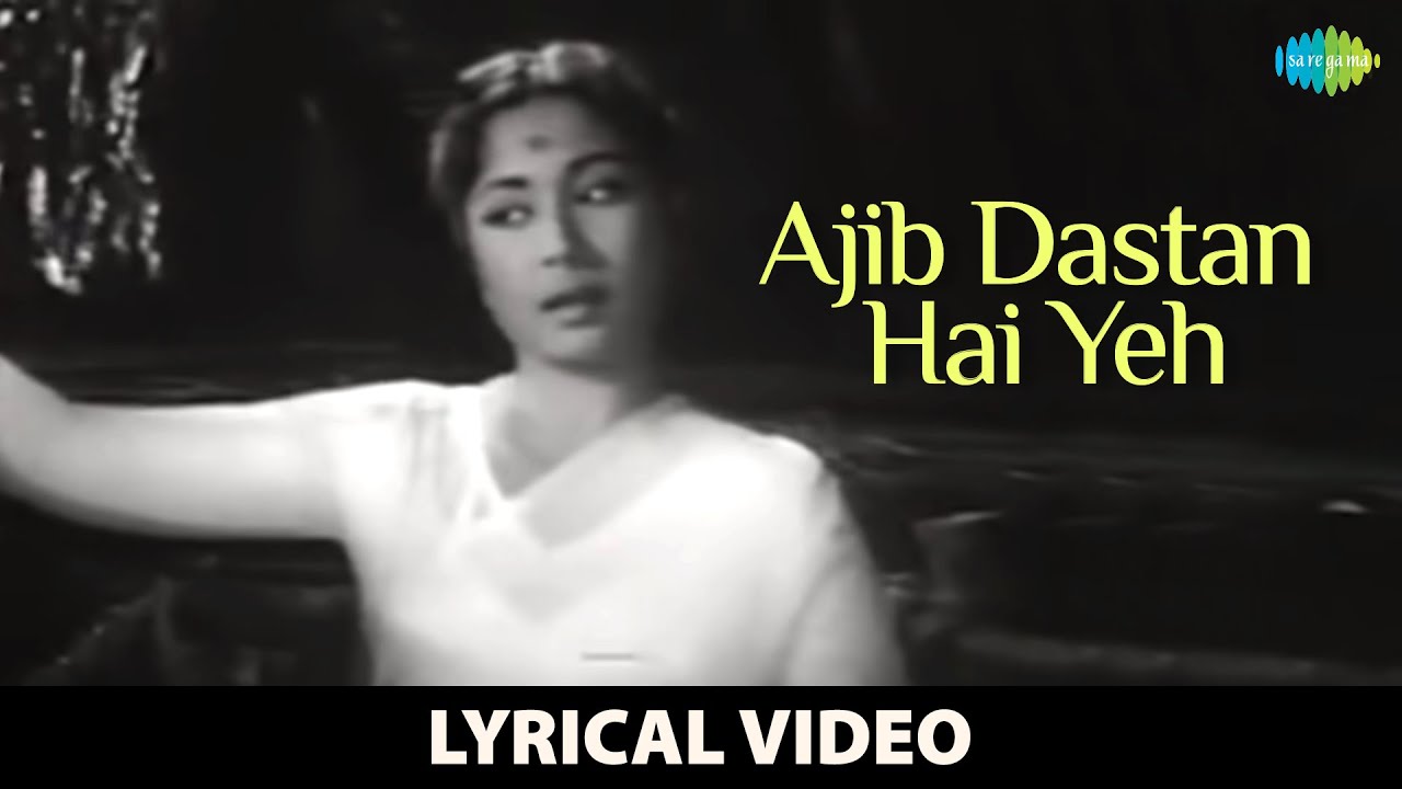 Ajib Dastan Hai Yeh 🎶 | Lyrical Video from Dil Apna Aur Preet Parai | Classic Hit by Lata Mangeshkar