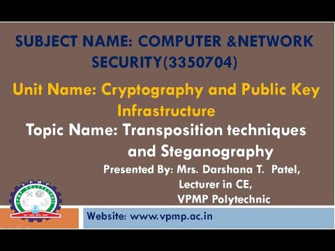 Transposition techniques & Stenography | Computer and Network Security | 3350704 | Darshana T. Patel