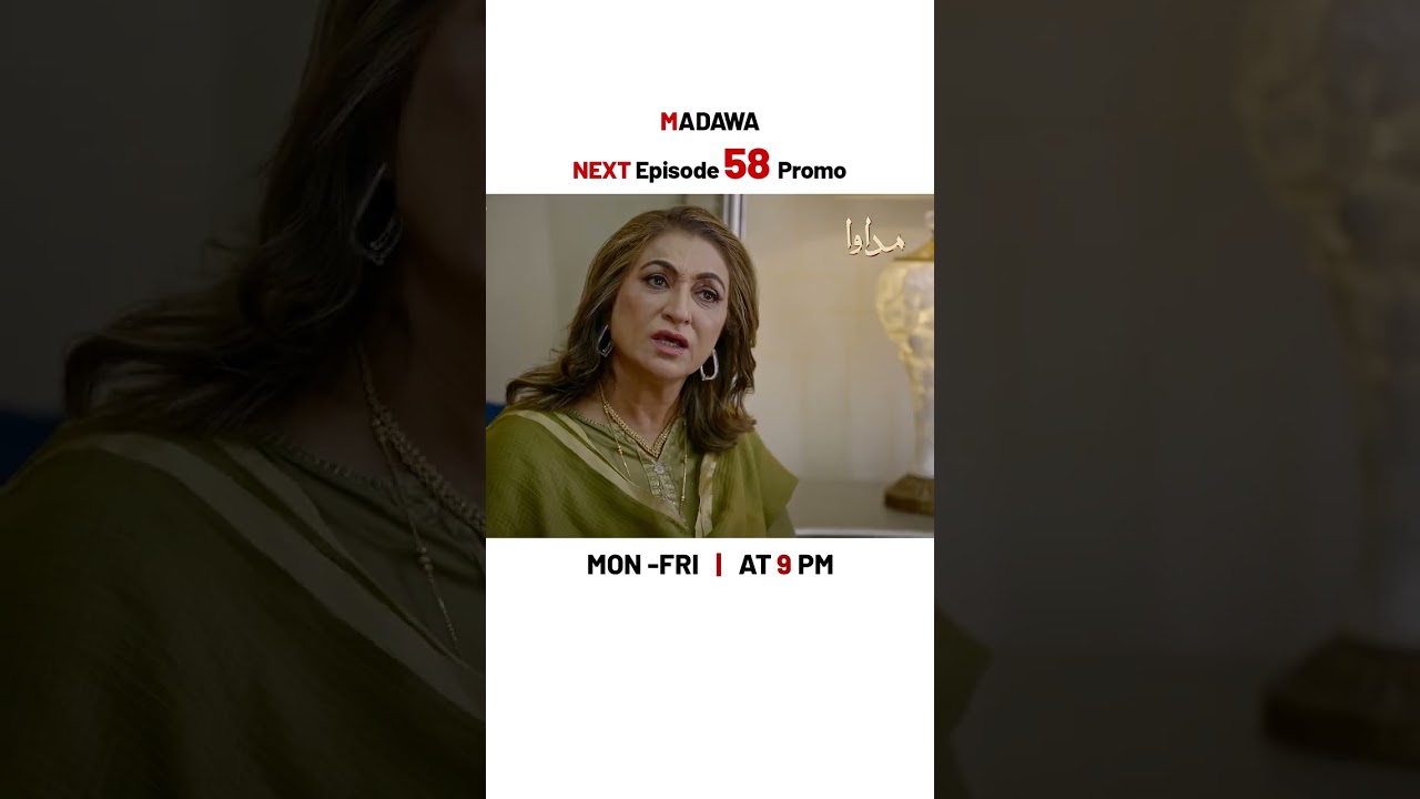 Madawa Episode 58 Promo | Omer Shahzad & Aiza Awan 🎬