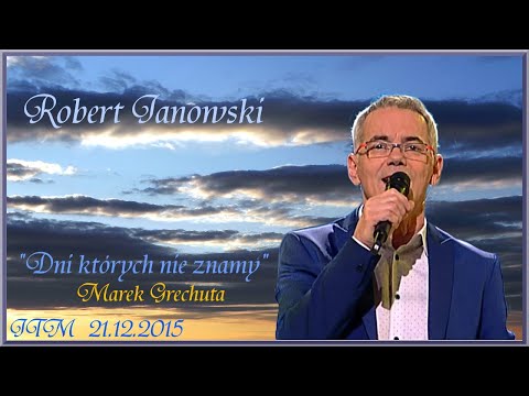 Robert Janowski Dni których nie znamy JTM 21 12 2015