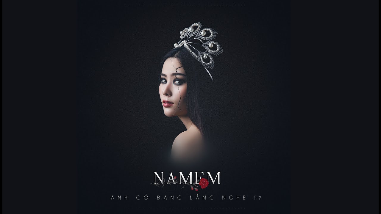 NAM EM - Anh Có Đang Lắng Nghe [Lyric Video]