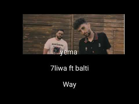7LIWA-YEMA FT BALTI (LYRICS)