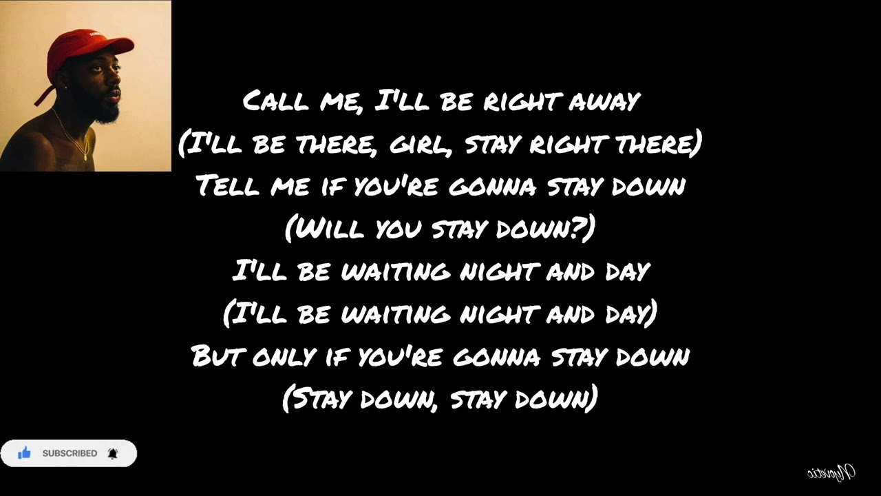 Stay Down Lyrics by Brent Faiyaz
